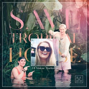 Save Tropical House (feat. DJ Malene Martinsen)