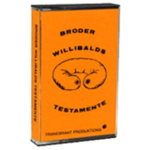 Broder Willibalds Testamente