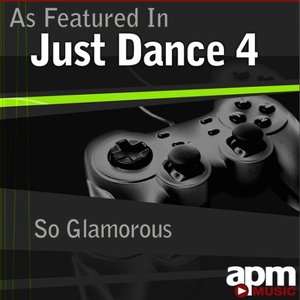 So Glamorous (As Featured in "Just Dance 4") - Single