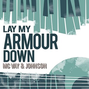 Lay My Armor Down