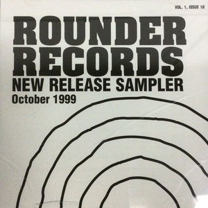 Rounder Records New Release Sampler - Vol. 1, Issue 10, October 1999