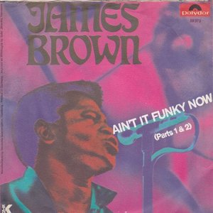 Ain't It Funky Now