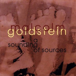 Malcolm Goldstein: a sounding of sources