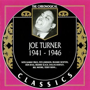 The Chronological Classics: Joe Turner 1941-1946