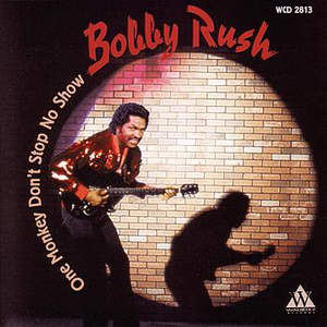 Bobby Rush - One Monkey Don