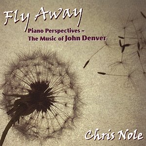 Fly Away - Piano Perspectives - The Music of John Denver