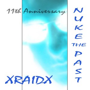 Nuke the Past (11th Anniversary)