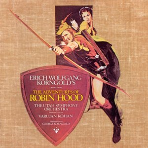 The Adventures Of Robin Hood (Original Motion Picture Soundtrack / Re-Recorded Version)