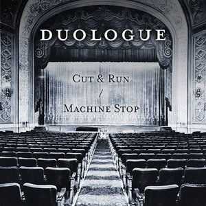 Cut & Run / Machine Stop