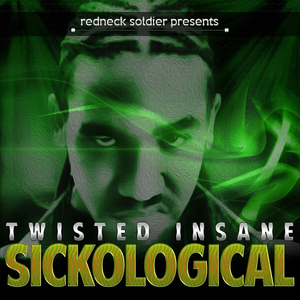 twisted insane underground psycho lyrics twisted insane underground psycho lyrics