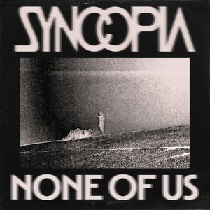 None Of Us