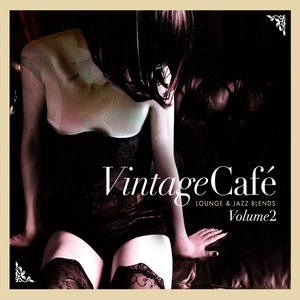 Vintage Café: Lounge & Jazz Blends (Special Selection), Pt. 2