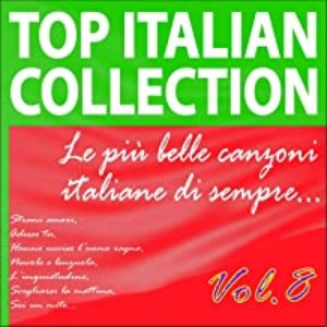 Top italian collection le più belle canzoni italiane di sempre..., vol. 8