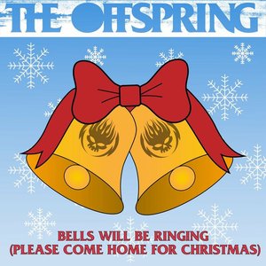 The Offspring - Bells Will Be Ringing - Zortam Music
