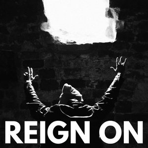 Reign On