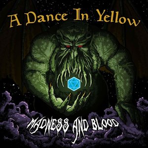 Madness and Blood