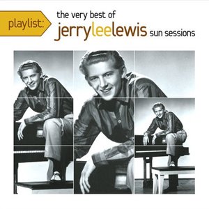 The Very Best Of Jerry Lee Lewis Sun Sessions