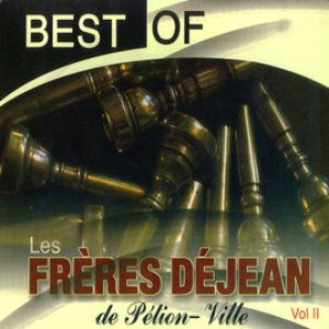 Best of Les frères Déjean de Pélion-Ville, vol. 2 (Le groupe mythique de Haïti)