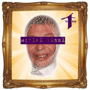 Mitäpä tässä - Single