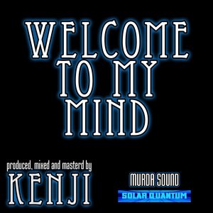 Welcome to My Mind