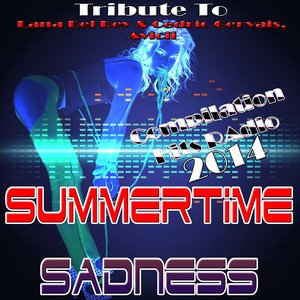 Summertime Sadness: Tribute to Lana Del Rey & Cedric Gervais, Avicii