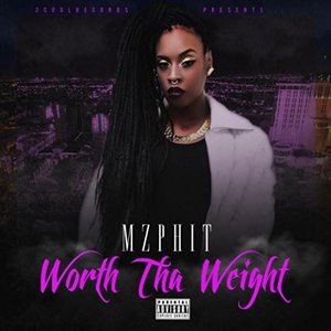 Worth tha Weight [Explicit]