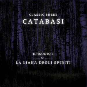 Catabasi (Episodio 1) [La liana degli spiriti]