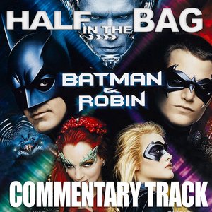 Batman and Robin Commentary Track