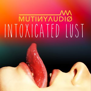 Intoxicated Lust