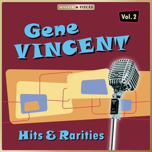 Masterpieces Presents Gene Vincent: Hits & Rarities, Vol. 2 (57 Tracks)