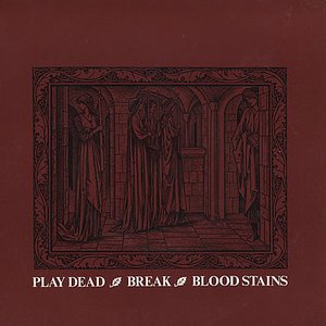 Break / Blood Stains
