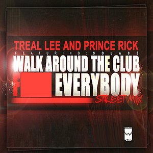 Walk Around The Club (F*** Everybody) Street Remix