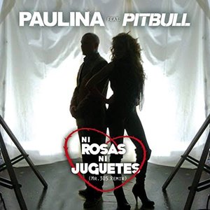 Ni Rosas, Ni Juguetes (Mr. 305 Remix) [Feat. Pitbull] - Single