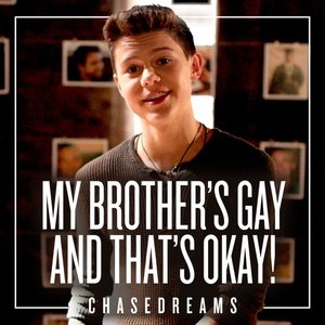 My Brother's Gay And That's Okay!