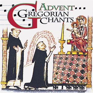 Gregorian Chants - Advent & Christmas