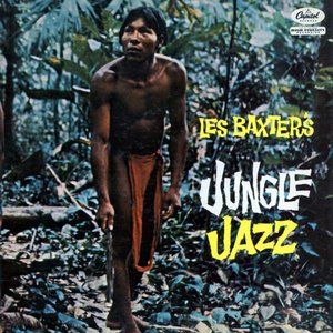 Les Baxter's Jungle Jazz