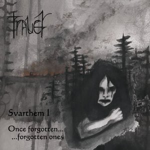 Svarthem I - Once forgotten... forgotten ones