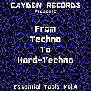 From Techno to Hardtechno: Essential Tools, Vol. 4 [Explicit]