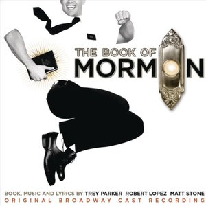 The Book of Mormon: Original Broadway Cast Recording