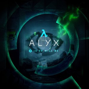 Half-Life: Alyx (Chapter 3, "Is Or Will Be")