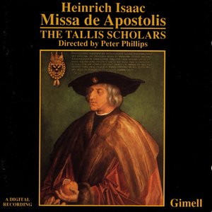 Heinrich Isaac - Missa de Apostolis