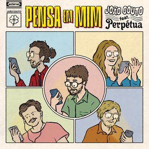 Pensa em Mim (feat. Perpétua) - Single