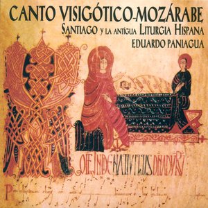 Canto Visigótico-Mozárabe. Santiago y Ll Antigua Liturgia Hispana