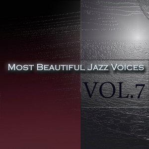Most Beautiful Jazz Voices Vol 7
