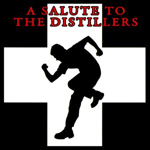 A Salute To The Distillers