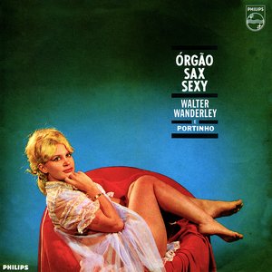 Órgao, Sax E Sexy