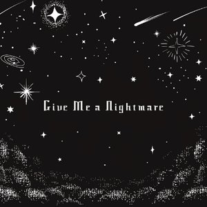 Give Me a Nightmare - Single