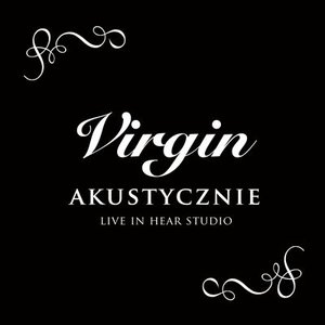 Virgin - Akustycznie, Live At Hear Studio