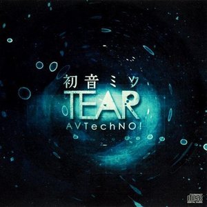 初音ミク TEAR