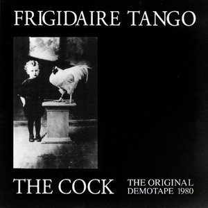 The Cock - The Original Demotape 1980